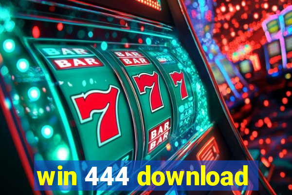 win 444 download